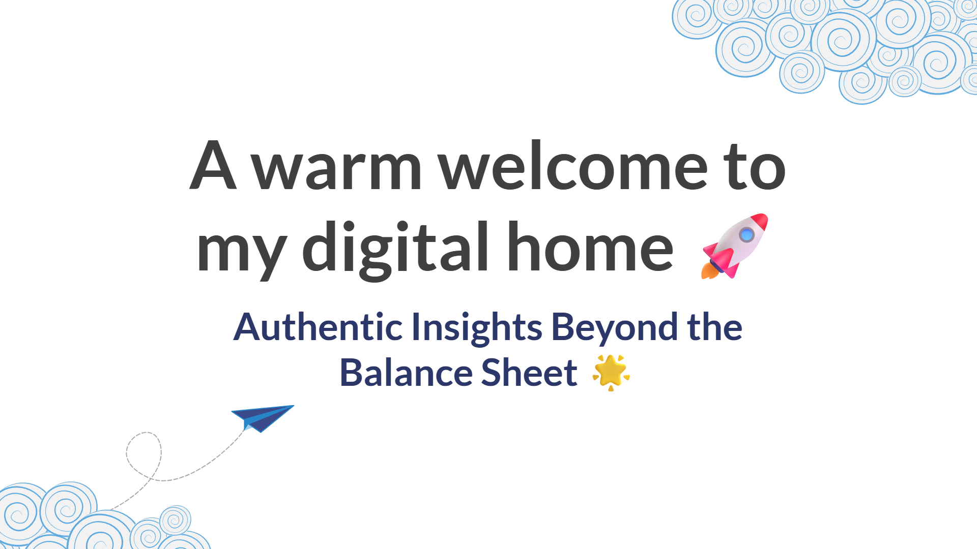 Homepage banner for Lim Tau Tat's website. Text reads: "A warm welcome to my digital home 🚀" and "Authentic Insights Beyond the Balance Sheet 🌟". The background is white with decorative clouds and a paper airplane.