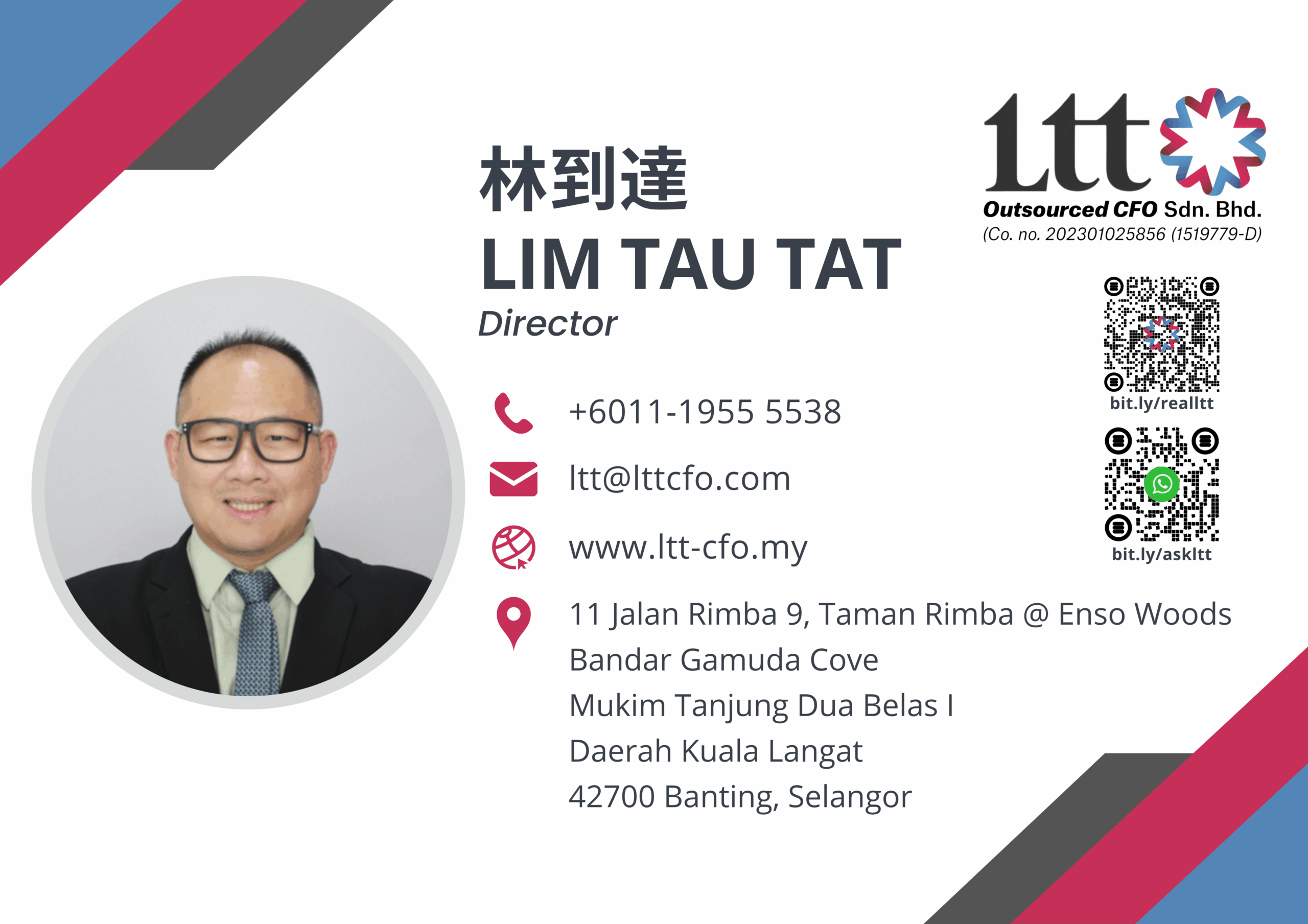 Digital business card for Lim Tau Tat, Director at LTT Outsourced CFO Sdn. Bhd. The card includes his professional portrait, name, title, company logo, phone number, email address, website, physical address, and two QR codes.